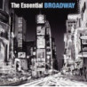 THE ESSENTIAL BROADWAY