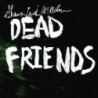DEAD FRIENDS