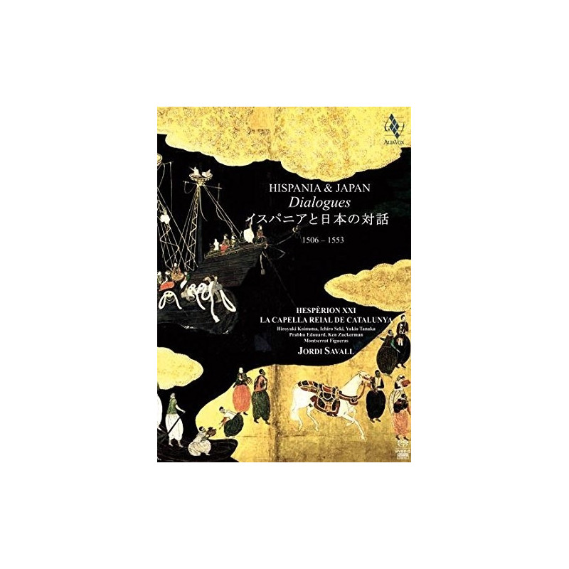 HISPANIA & JAPAN DIALOGUES  SAVALL JORDI DIR   LA CAPELLA REIAL DE CATALUNYA, HESPERION XX