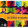 THE CHILDREN OF ROSENTHAL (OPERA IN 2 AT