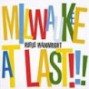 MILWAUKEE AT LAST!!!