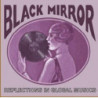 BLACK MIRROR: REFLECTIONS IN GLOBAL MUSI