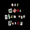 ONE MORE TIME FOR PEACE
