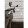 AIN'T NO GRAVE: THE LIFE AND LEGACY OF B