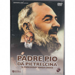 PADRE PIO - IL CROCIFISSO...