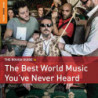 THE ROUGH GUIDE TO THE BEST WORLD MUSIC