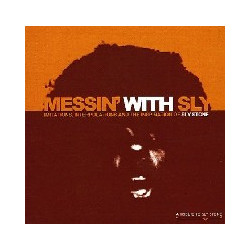 MESSIN'WITH SLY -...