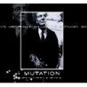 MUTATION..THE LUNATICS ARE RUNNING THE A