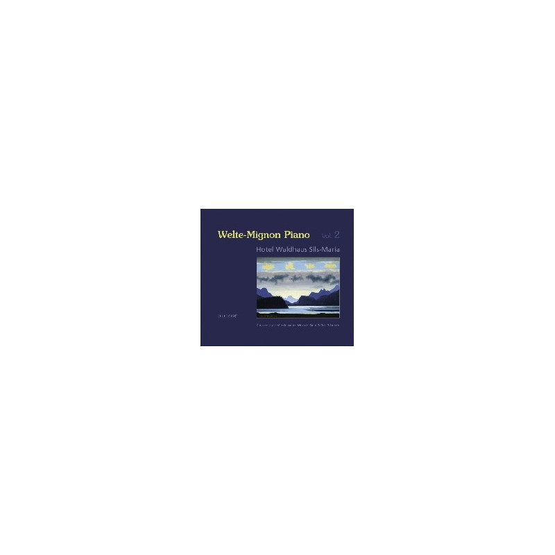 WELTE-MIGNON PIANO, VOL.2 -  HOTEL WALDH