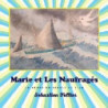 MARIE ET LES NAUGRAGES