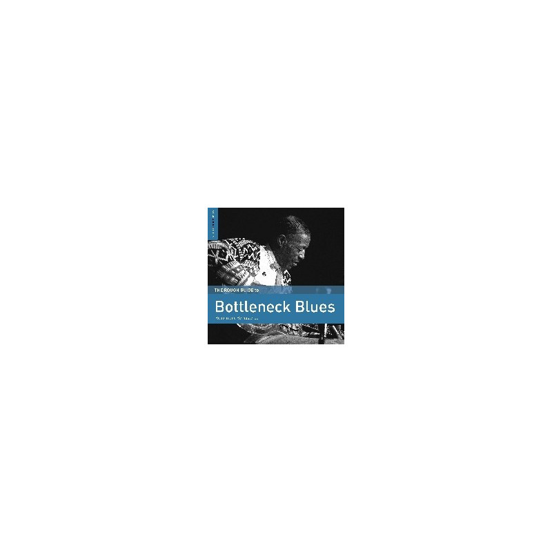 THE ROUGH GUIDE TO BOTTLENECK BLUES (SEC