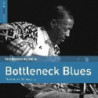 THE ROUGH GUIDE TO BOTTLENECK BLUES (SEC