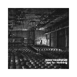 LIVE FOR NOTHING