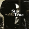 STAY TRUE