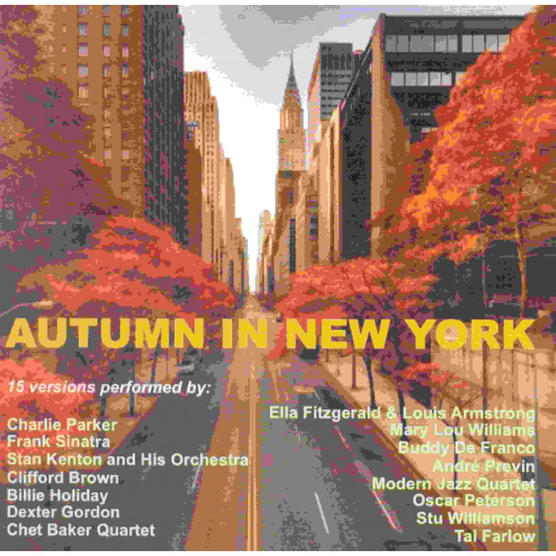 AUTUMN IN NEW YORK (15 VERSIONS)