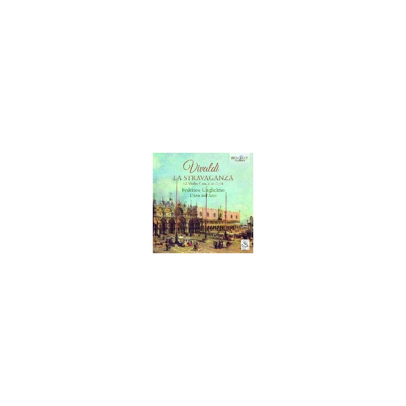 VIVALDI: LA STRAVAGANZA, 12 VIOLIN CONCERTOS OP.4