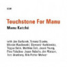 TOUCHSTONE FOR MANU