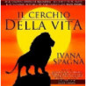 IL CERCHIO DELLA VITA