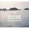 MONTAUK VARIATIONS