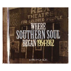 WHERE SOUTHERN SOUL BEGAN...
