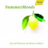 SUMMER MOODS - SPECIAL MOMENT OF CLASSIC
