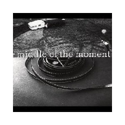 MIDDLE OF THE MOMENT