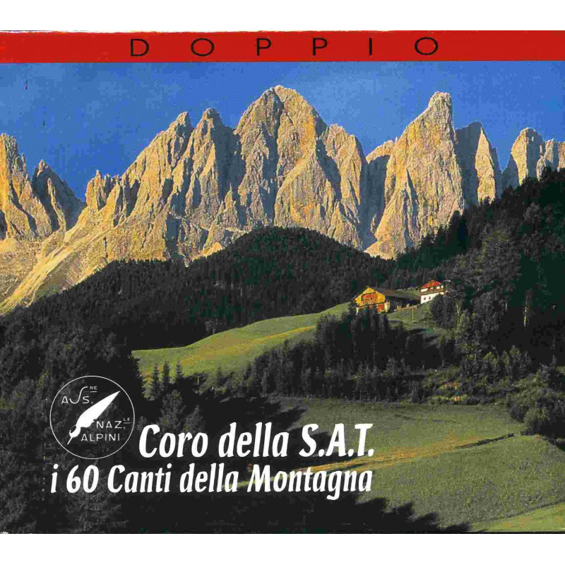 CORO DELLA S.A.T. - I 60 CANTI DELLA MON