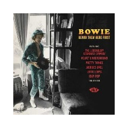 BOWIE HEARD THEM HERE FIRST