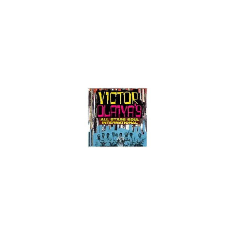 VICTOR OLAIYA'S ALL STARS SOUL INTERNATI
