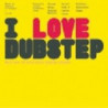I LOVE DUBSTEP