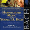 OPERE PER CLAVICEMBALO - IL GIOVANE BACH
