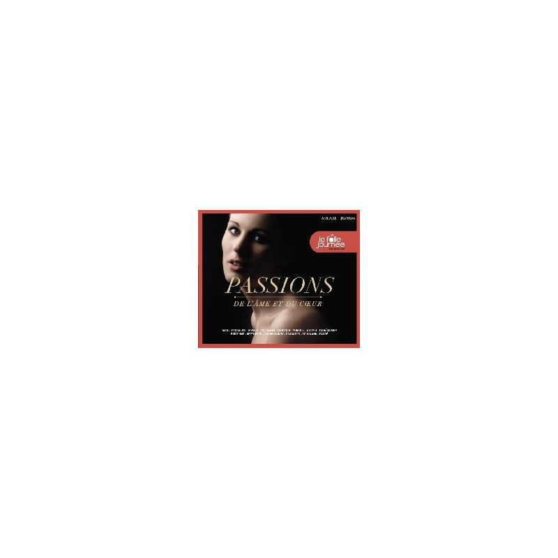 PASSIONS DE L'AME ET DU COEUR -  "LES FO