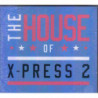 THE HOUSE OF X-PRESS VOL.2