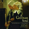 A GERMAN SOUL - OPERE DEVOZIONALI AMBURG