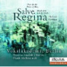 SALVE REGINA - "MUSIC IN PRAISE OF MARY