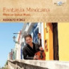 FANTASIA MEXICANA, MEXICAN GUITAR MUSIC