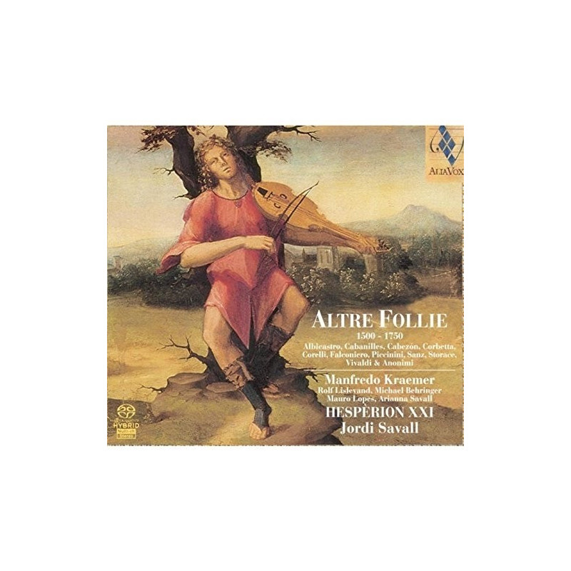 ALTRE FOLLIE  SAVALL JORDI DIR   MANFREDO KRAEMER - ROLF LISLEVAND - MICHAEL BEHR