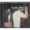 FRANKIE MILLER'S DOUBLE TA