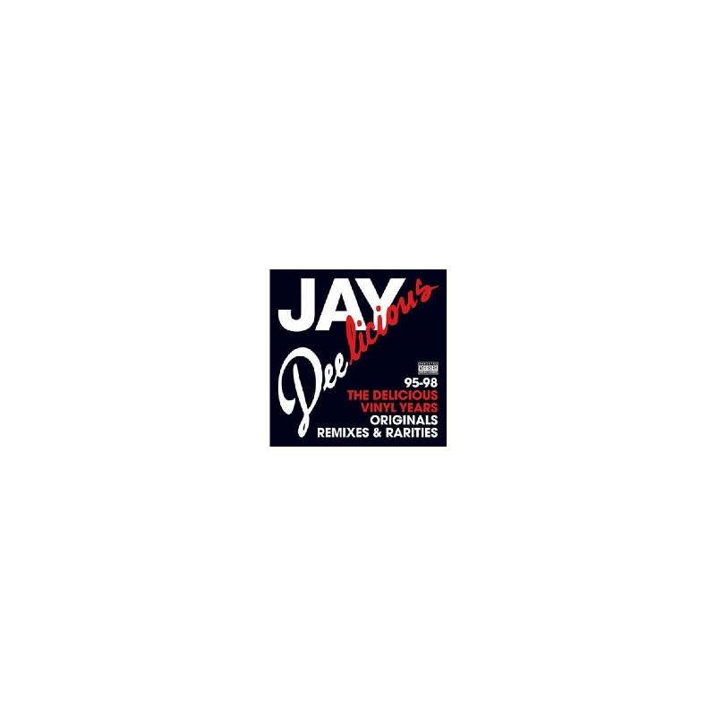 JAY DEELICIOUS: THE DELICIOUS VINYL YEAR