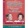 TEATRO ALLA SCALA - THE GOLDEN YEARS, VO