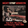 NEXT STOP...SOWETO VOL.4