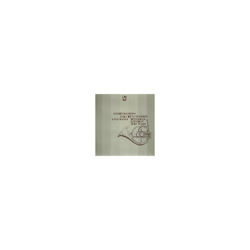 COMPOSITIONS FOR FRENCH HORN AND PIANO -