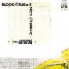 BLOOD//SUGAR//SECS//TRAFFIC