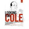 LOOKING FOR COLE - A PORTRAIT