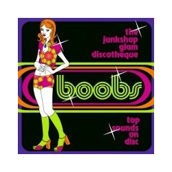 BOOBS:JUNKSHOP GLAM...