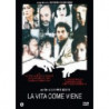 LA VITA COME VIENE