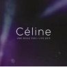 CELINE... UNE SEULE FOIS / LIVE 2013