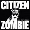 CITIZEN ZOMBIE