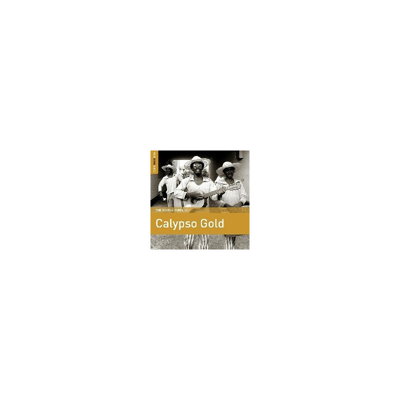 THE ROUGH GUIDE TO CALYPSO GOLD