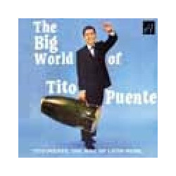 BIG WORLD OF TITO PUENTE